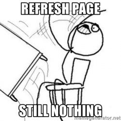 refresh-page-still-nothing-250x250.jpeg