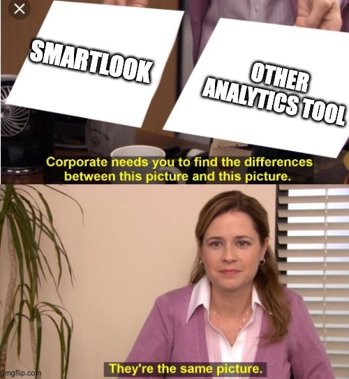 smartlook comparison meme